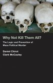 Why Not Kill Them All? (eBook, ePUB)