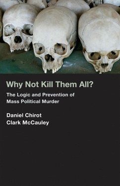 Why Not Kill Them All? (eBook, ePUB) - Chirot, Daniel