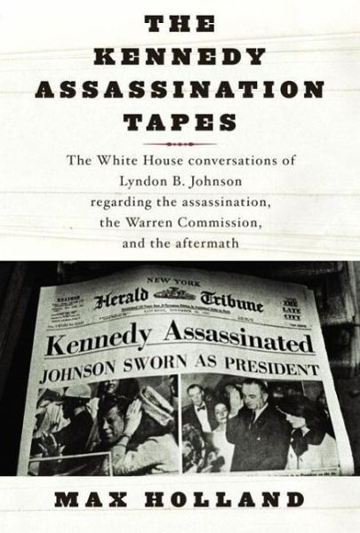 The Kennedy Assassination Tapes (eBook, ePUB)