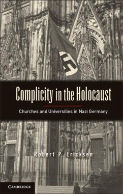 Complicity in the Holocaust (eBook, PDF) - Ericksen, Robert P.