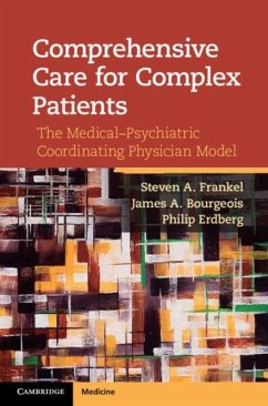 Comprehensive Care for Complex Patients (eBook, PDF) - Frankel, Steven A.