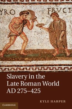 Slavery in the Late Roman World, AD 275-425 (eBook, PDF) - Harper, Kyle