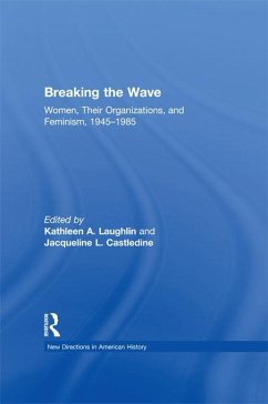 Cover Breaking the Wave: Women, Their Organizations, and Feminism, 1945-1985 (eBook, PDF)