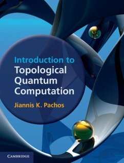 Introduction to Topological Quantum Computation (eBook, PDF) - Pachos, Jiannis K.