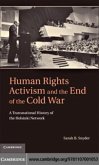 Human Rights Activism and the End of the Cold War (eBook, PDF)