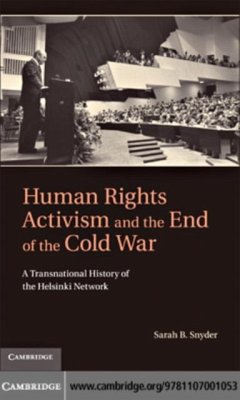 Human Rights Activism and the End of the Cold War (eBook, PDF) - Snyder, Sarah B.