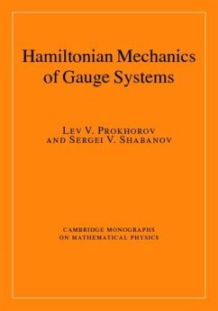 Hamiltonian Mechanics of Gauge Systems (eBook, PDF) - Prokhorov, Lev V.