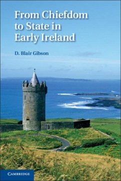 From Chiefdom to State in Early Ireland (eBook, PDF) - Gibson, D. Blair