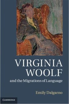 Virginia Woolf and the Migrations of Language (eBook, PDF) - Dalgarno, Emily