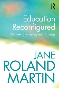 Education Reconfigured (eBook, PDF) - Martin, Jane Roland