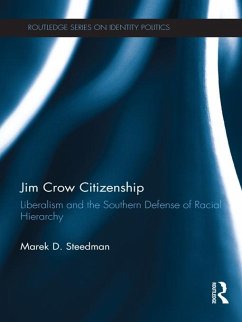 Jim Crow Citizenship (eBook, PDF) - Steedman, Marek D.