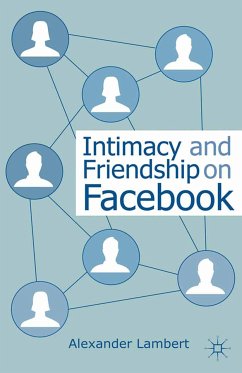 Intimacy and Friendship on Facebook (eBook, PDF) - Lambert, A.