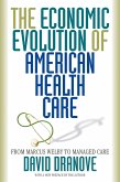 Economic Evolution of American Health Care (eBook, ePUB)