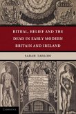 Ritual, Belief and the Dead in Early Modern Britain and Ireland (eBook, PDF)
