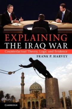 Explaining the Iraq War (eBook, PDF) - Harvey, Frank P.
