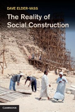 Reality of Social Construction (eBook, PDF) - Elder-Vass, Dave