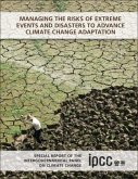 Managing the Risks of Extreme Events and Disasters to Advance Climate Change Adaptation (eBook, PDF)