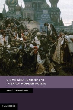 Crime and Punishment in Early Modern Russia (eBook, PDF) - Kollmann, Nancy
