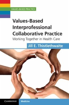 Values-Based Interprofessional Collaborative Practice (eBook, PDF) - Thistlethwaite, Jill E.