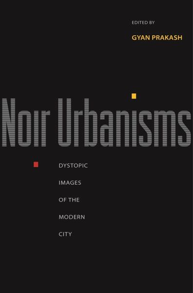 Noir Urbanisms (eBook, ePUB) Noir Urbanisms (eBook, ePUB)