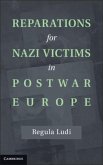 Reparations for Nazi Victims in Postwar Europe (eBook, PDF)