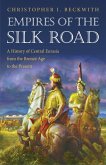 Empires of the Silk Road (eBook, ePUB)