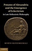 Potamo of Alexandria and the Emergence of Eclecticism in Late Hellenistic Philosophy (eBook, PDF)
