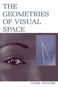 The Geometries of Visual Space (eBook, PDF) - Wagner, Mark