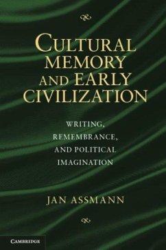 Cultural Memory and Early Civilization (eBook, PDF) - Assmann, Jan