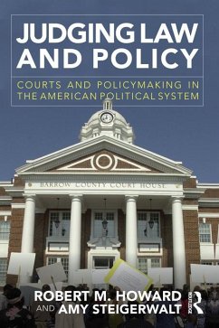 Judging Law and Policy (eBook, PDF) - Howard, Robert M.; Steigerwalt, Amy