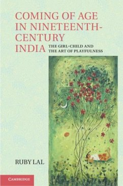 Coming of Age in Nineteenth-Century India (eBook, PDF) - Lal, Ruby