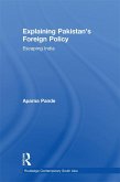 Explaining Pakistan's Foreign Policy (eBook, PDF)