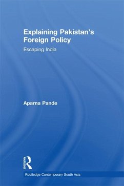 Explaining Pakistan's Foreign Policy (eBook, PDF) - Pande, Aparna