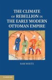 Climate of Rebellion in the Early Modern Ottoman Empire (eBook, PDF)