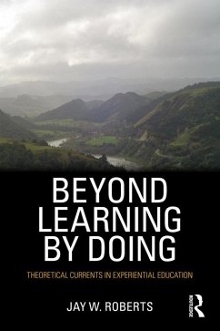 Beyond Learning by Doing (eBook, ePUB) - Roberts, Jay W.