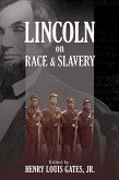 Lincoln on Race and Slavery (eBook, ePUB)