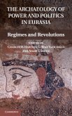 Archaeology of Power and Politics in Eurasia (eBook, PDF)
