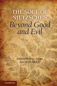 Soul of Nietzsche's Beyond Good and Evil (eBook, PDF) - Clark, Maudemarie