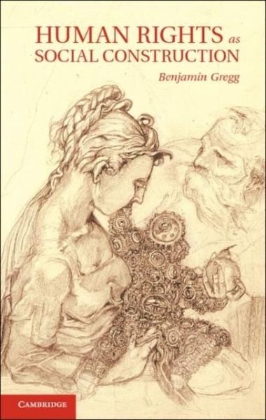 Human Rights as Social Construction (eBook, PDF) Human Rights as Social Construction (eBook, PDF)