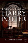 The Politics of Harry Potter (eBook, PDF)