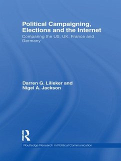 Political Campaigning, Elections and the Internet (eBook, ePUB) - Lilleker, Darren; Jackson, Nigel