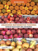Unlocking Mathematics Teaching (eBook, PDF)