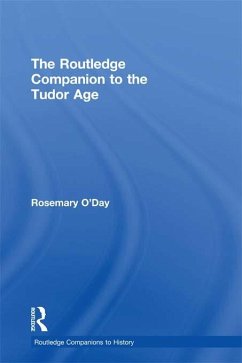 The Routledge Companion to the Tudor Age (eBook, ePUB) - O'Day, Rosemary