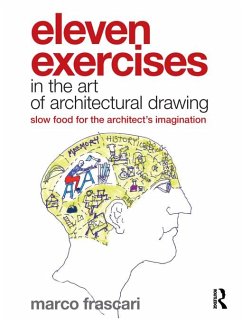 Eleven Exercises in the Art of Architectural Drawing (eBook, ePUB) - Frascari, Marco