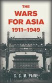 Wars for Asia, 1911-1949 (eBook, PDF)