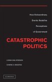 Catastrophic Politics (eBook, PDF)