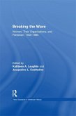 Breaking the Wave: Women, Their Organizations, and Feminism, 1945-1985 (eBook, ePUB)