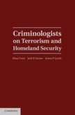 Criminologists on Terrorism and Homeland Security (eBook, PDF)