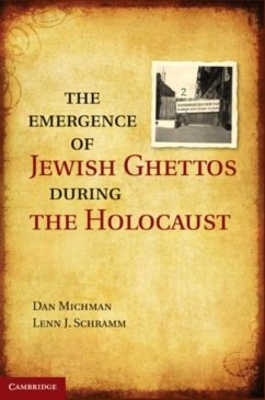 Emergence of Jewish Ghettos during the Holocaust (eBook, PDF) - Michman, Dan