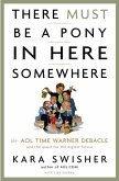 There Must Be a Pony in Here Somewhere (eBook, ePUB)